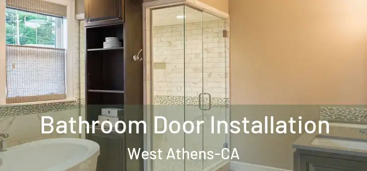 Bathroom Door Installation West Athens-CA