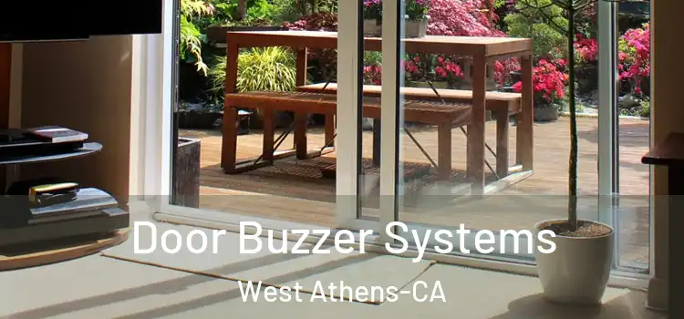  Door Buzzer Systems West Athens-CA