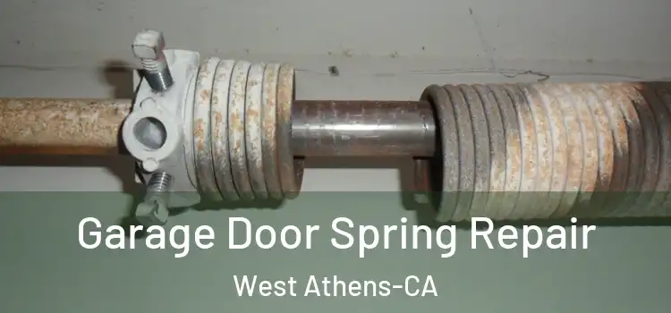 Garage Door Spring Repair West Athens-CA