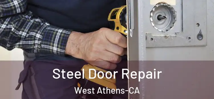  Steel Door Repair West Athens-CA